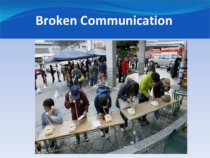 Broken Communication 