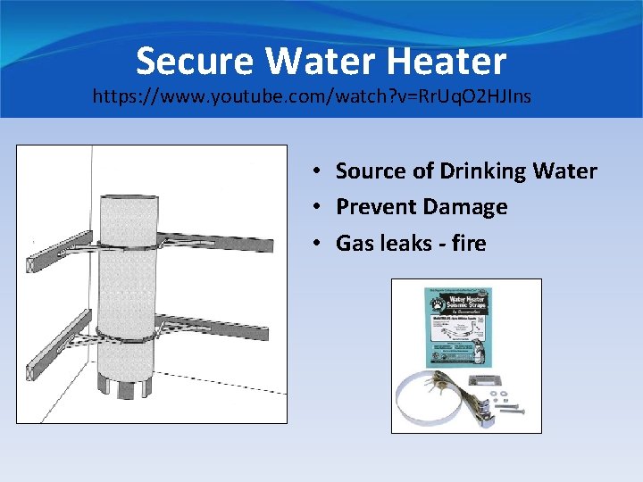 Secure Water Heater https: //www. youtube. com/watch? v=Rr. Uq. O 2 HJIns • Source