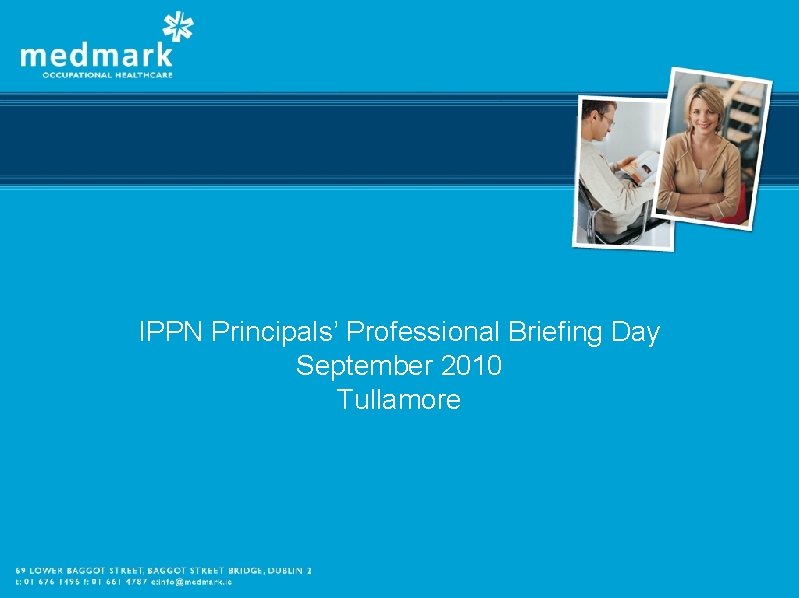 IPPN Principals’ Professional Briefing Day September 2010 Tullamore 