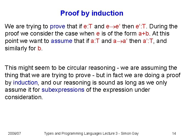 Proof by induction We are trying to prove that if e: T and e