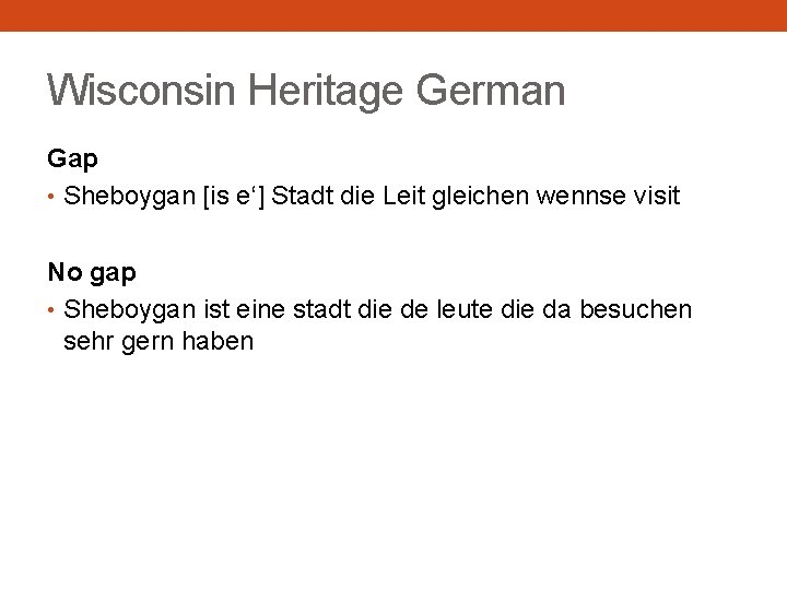 Wisconsin Heritage German Gap • Sheboygan [is e‘] Stadt die Leit gleichen wennse visit