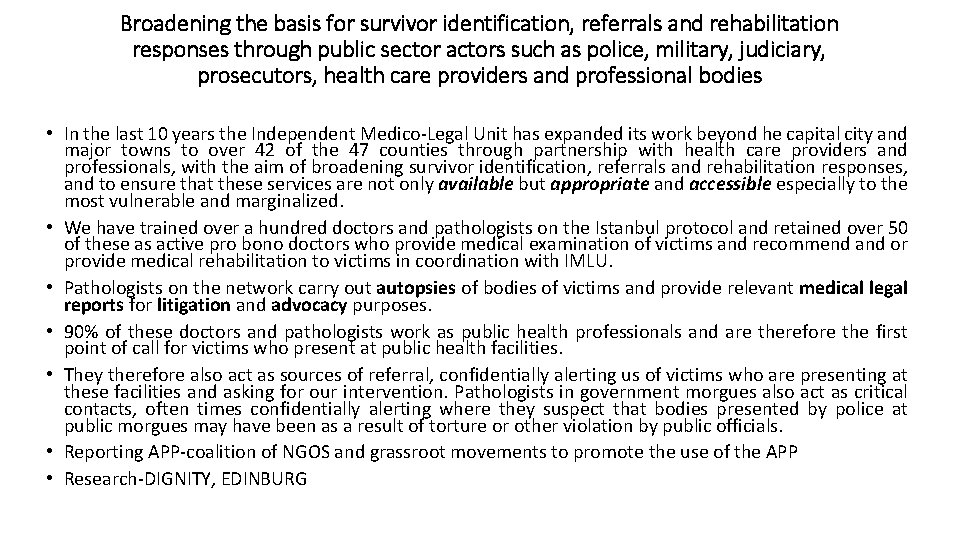 Broadening the basis for survivor identification, referrals and rehabilitation responses through public sector actors