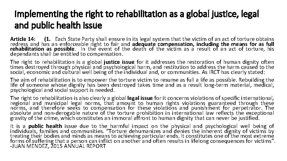 Implementing the right to rehabilitation as a global justice, legal and public health issue