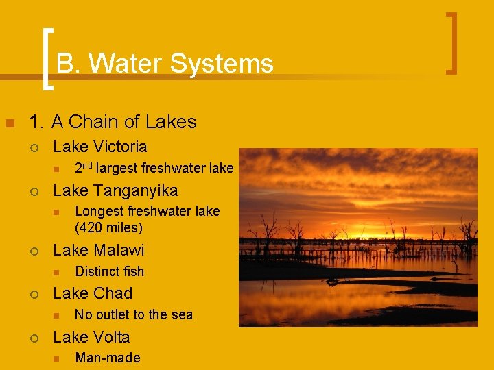 B. Water Systems n 1. A Chain of Lakes ¡ Lake Victoria n ¡