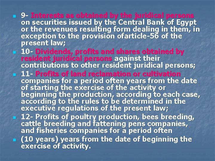 n n n 9 - Interests as obtained by the juridical persons on securities