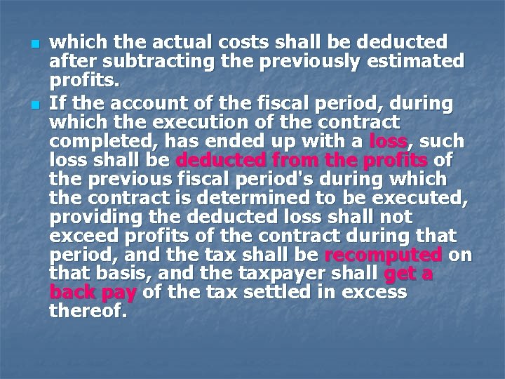 n n which the actual costs shall be deducted after subtracting the previously estimated