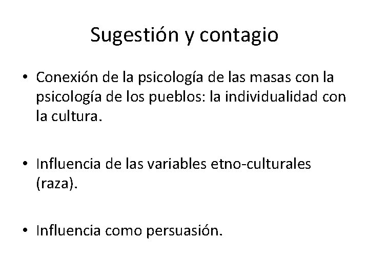 Sugestión y contagio • Conexión de la psicología de las masas con la psicología