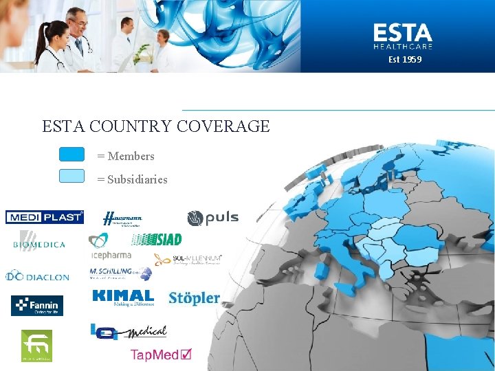 Est 1959 ESTA COUNTRY COVERAGE = Members = Subsidiaries 