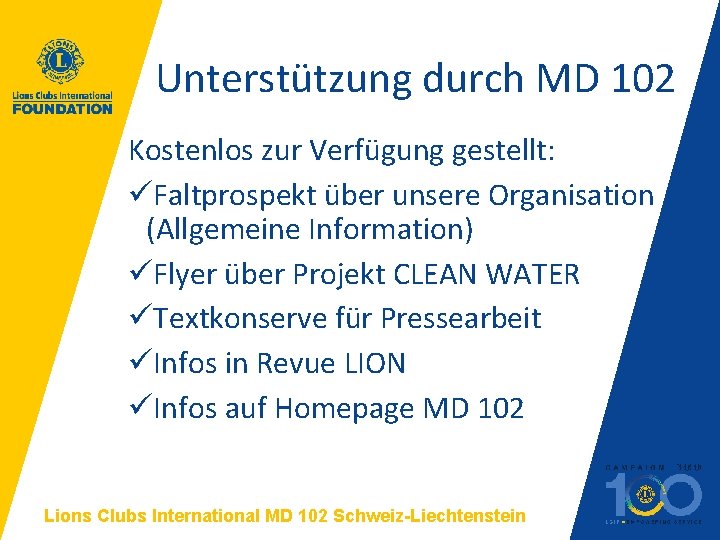 Unterstützung durch MD 102 Kostenlos zur Verfügung gestellt: üFaltprospekt über unsere Organisation (Allgemeine Information)