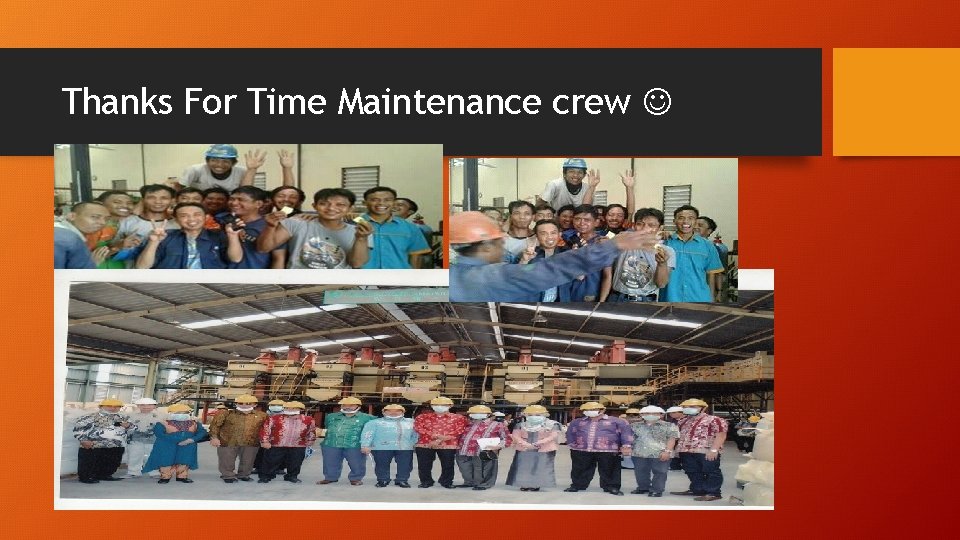 Thanks For Time Maintenance crew 