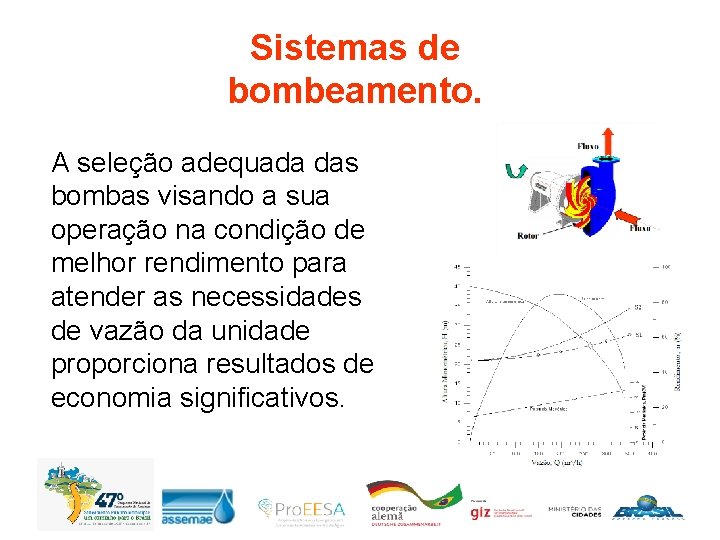 Sistemas de bombeamento. A seleção adequada das bombas visando a sua operação na condição