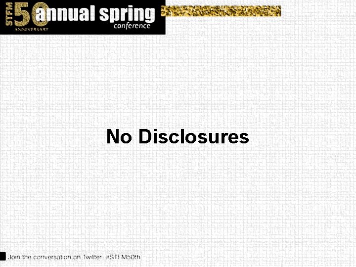 No Disclosures 