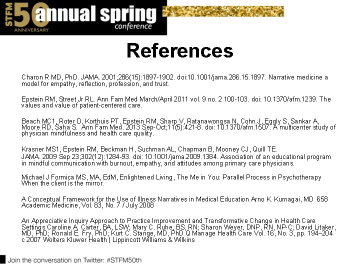 References Charon R MD, Ph. D. JAMA. 2001; 286(15): 1897 -1902. doi: 10. 1001/jama.