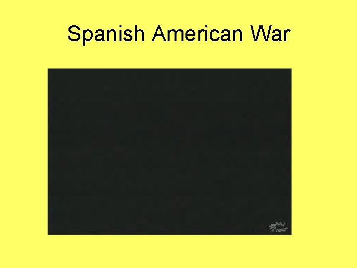 Spanish American War 