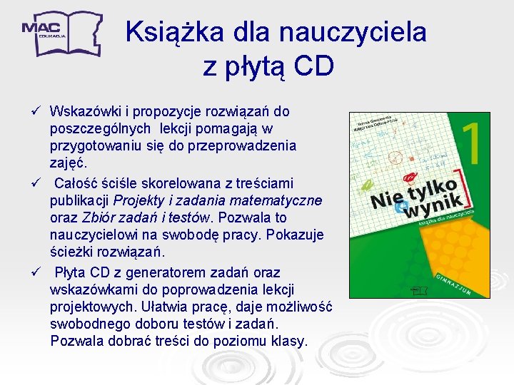 Książka dla nauczyciela z płytą CD ü Wskazówki i propozycje rozwiązań do poszczególnych lekcji