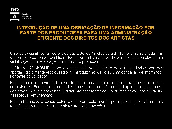 INTRODUÇÃO DE UMA OBRIGAÇÃO DE INFORMAÇÃO POR PARTE DOS PRODUTORES PARA UMA ADMINISTRAÇÃO EFICIENTE