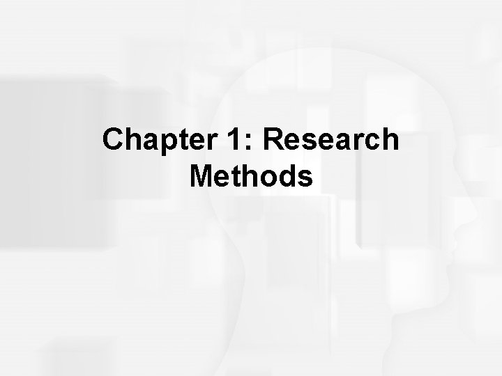 Chapter 1: Research Methods 