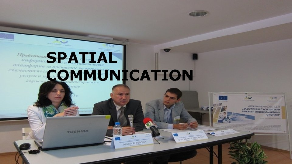 �Spatial Communication SPATIAL COMMUNICATION 