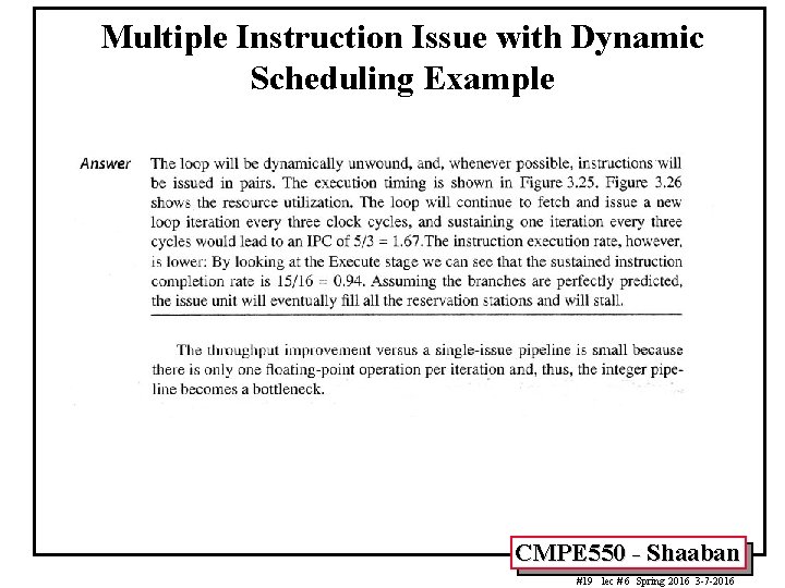 Multiple Instruction Issue with Dynamic Scheduling Example CMPE 550 - Shaaban #19 lec #