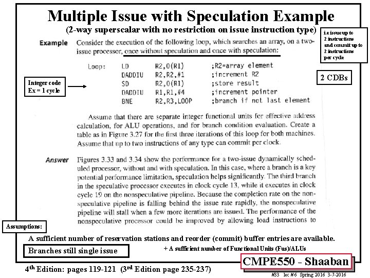 Multiple Issue with Speculation Example (2 -way superscalar with no restriction on issue instruction