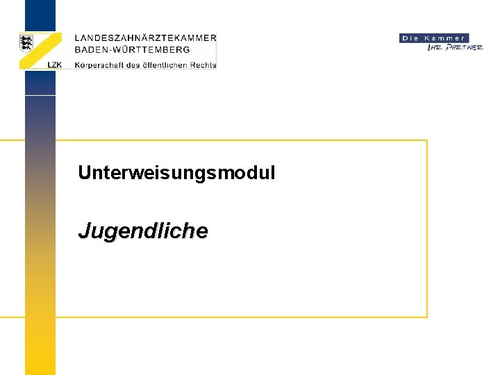 Unterweisungsmodul Jugendliche 