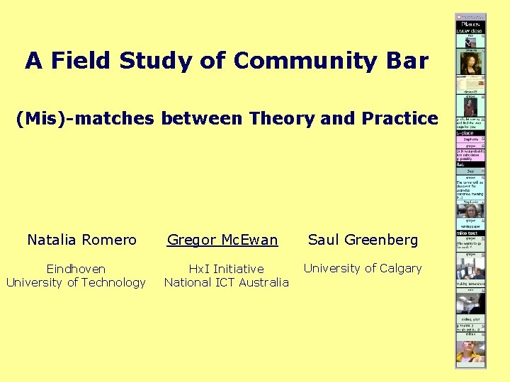 A Field Study of Community Bar (Mis)-matches between Theory and Practice Natalia Romero Eindhoven