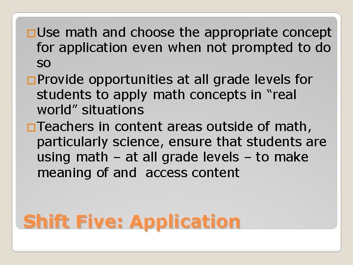 �Use math and choose the appropriate concept for application even when not prompted to