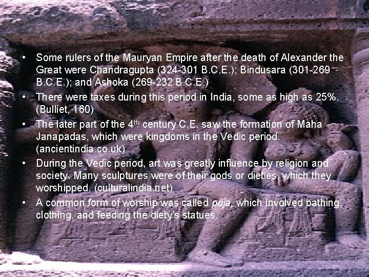  • Some rulers of the Mauryan Empire after the death of Alexander the