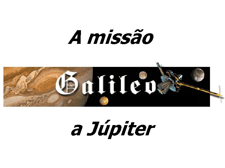 A missão a Júpiter 