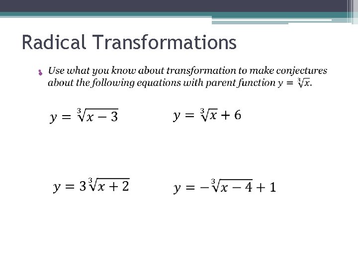 Radical Transformations • 