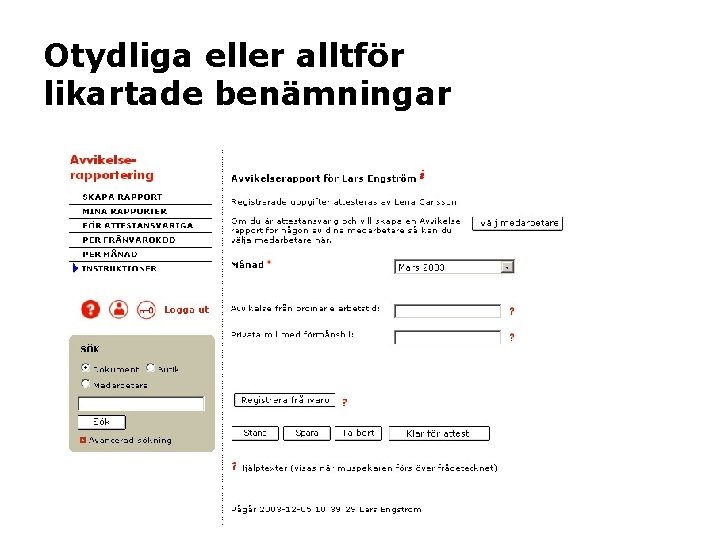 Otydliga eller alltför likartade benämningar 