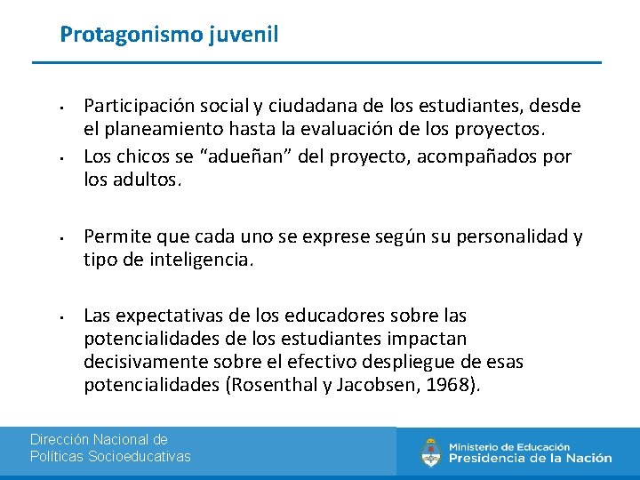 Protagonismo juvenil • • Participación social y ciudadana de los estudiantes, desde el planeamiento