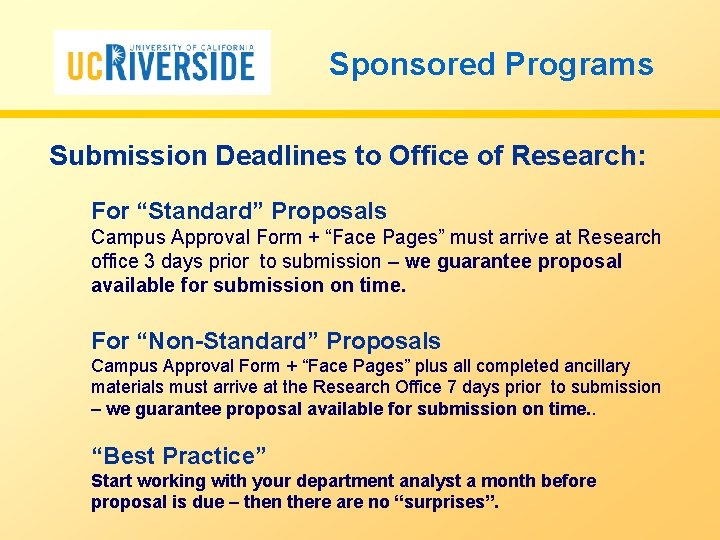 Sponsored Programs Submission Deadlines to Office of Research: For “Standard” Proposals Campus Approval Form