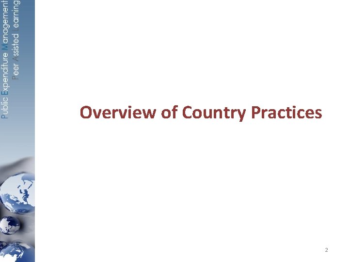 Overview of Country Practices 2 