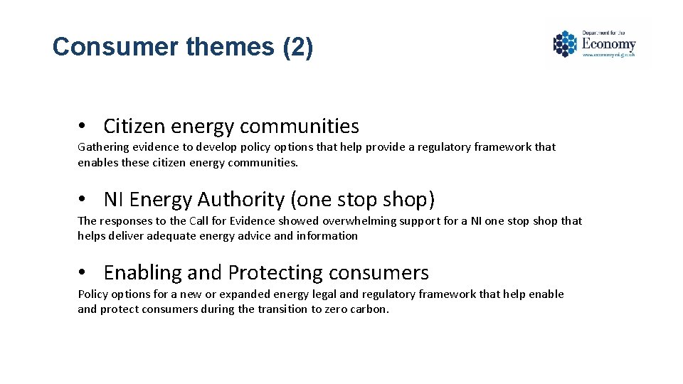 Consumer themes (2) • Citizen energy communities Gathering evidence to develop policy options that Consumer themes (2) • Citizen energy communities Gathering evidence to develop policy options that