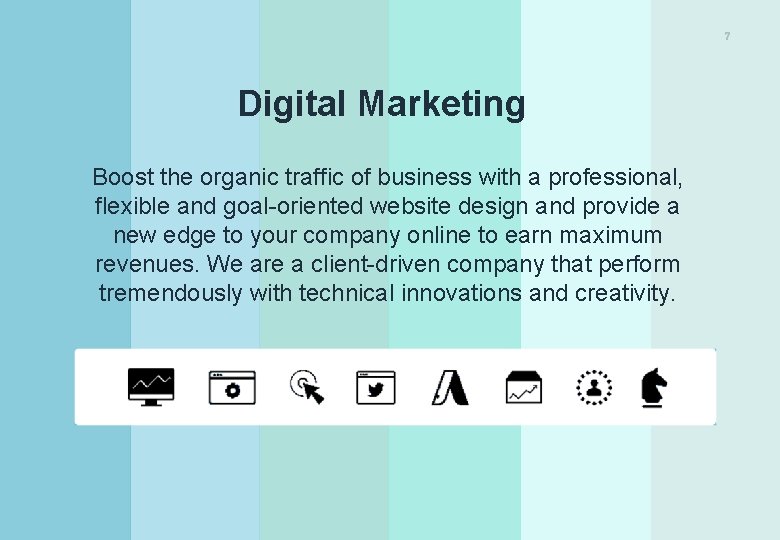 7 Digital Marketing Boost the organic traffic of business with a professional, flexible and