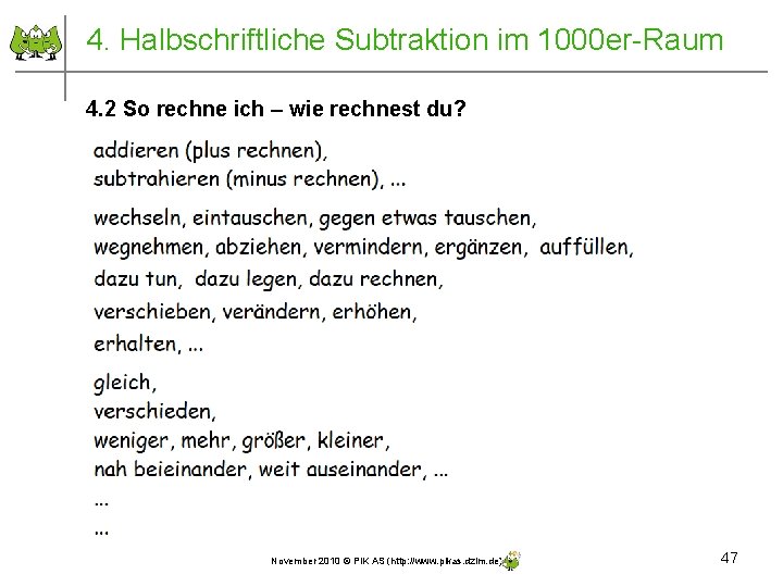 4. Halbschriftliche Subtraktion im 1000 er-Raum 4. 2 So rechne ich – wie rechnest