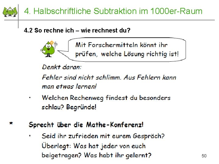 4. Halbschriftliche Subtraktion im 1000 er-Raum 4. 2 So rechne ich – wie rechnest