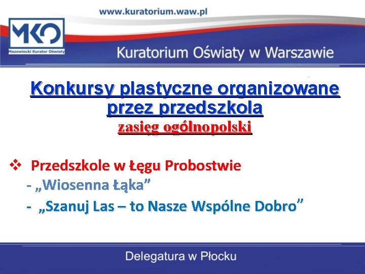 Konkursy plastyczne organizowane przez przedszkola zasięg ogólnopolski v Przedszkole w Łęgu Probostwie - „Wiosenna