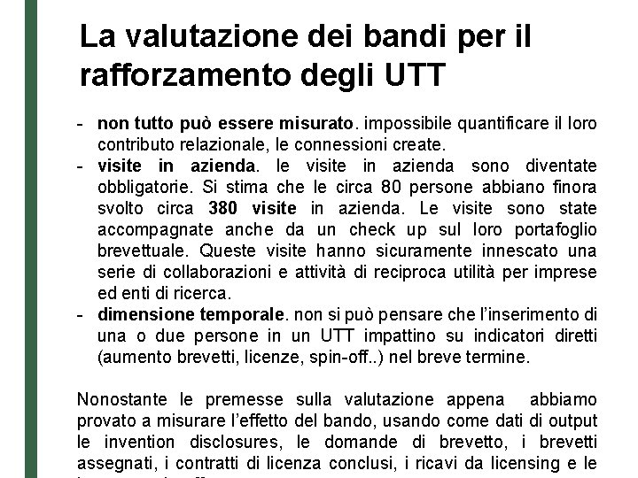 La valutazione dei bandi per il rafforzamento degli UTT - non tutto può essere