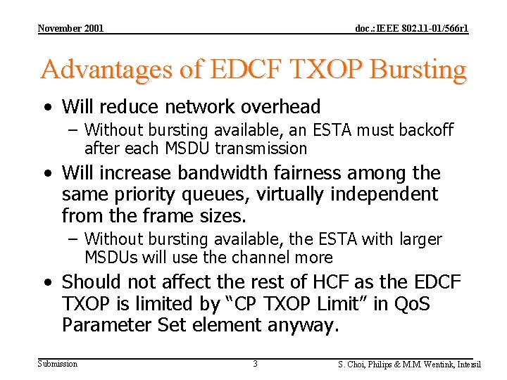 November 2001 doc. : IEEE 802. 11 -01/566 r 1 Advantages of EDCF TXOP