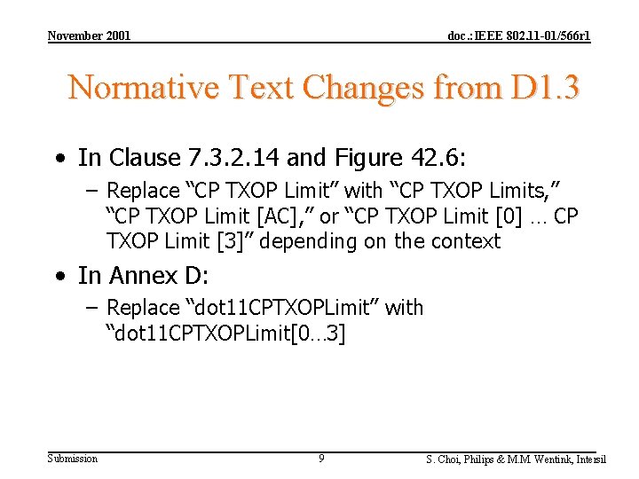 November 2001 doc. : IEEE 802. 11 -01/566 r 1 Normative Text Changes from November 2001 doc. : IEEE 802. 11 -01/566 r 1 Normative Text Changes from