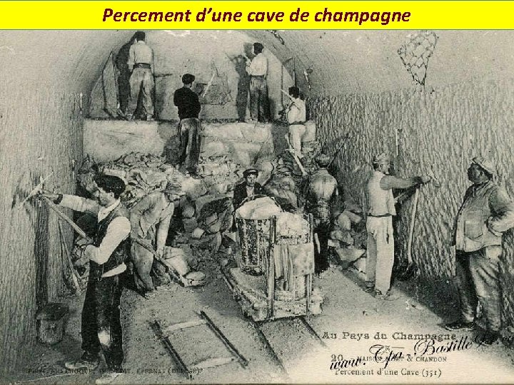 Percement d’une cave de champagne 