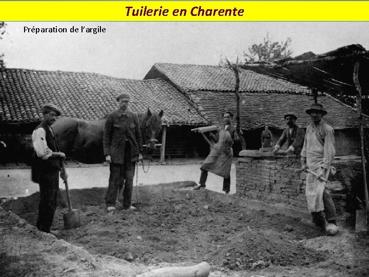 Tuilerie en Charente Préparation de l’argile 