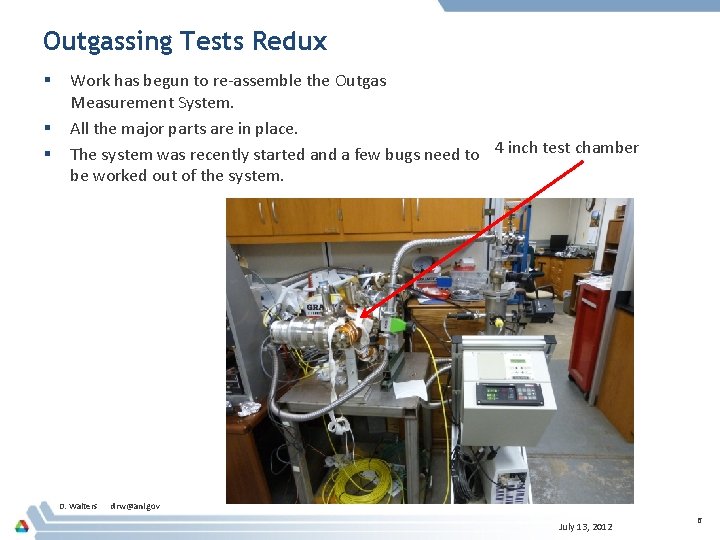Outgassing Tests Redux § § § Work has begun to re-assemble the Outgas Measurement