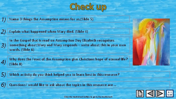 Check up 1) Name 3 things the Assumption means for us. (Slide 5) 2)