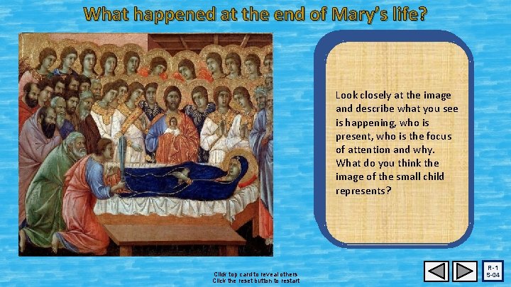 What happened at the end of Mary’s life? For Mary this didlife not Mary