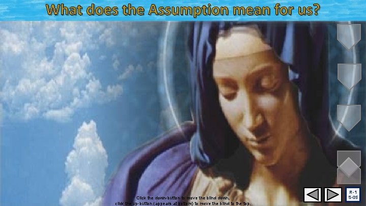 What does the Assumption mean for us? Even though Mary is in heaven now