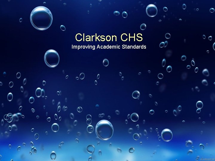 Clarkson CHS Improving Academic Standards 