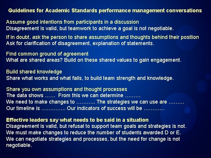 Guidelines for Academic Standards performance management conversations Assume good intentions from participants in a